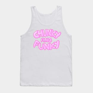 Chunky And Funky - Pink Tank Top